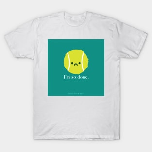 Tennis Ball - After Practice T-Shirt